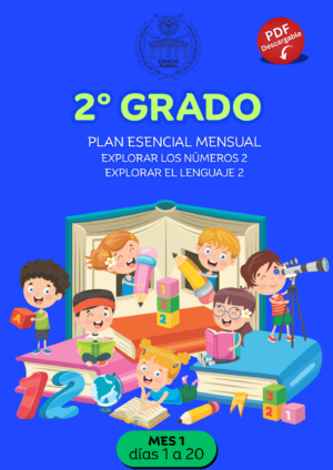Segundo grado. Plan esencial mensual - Mes 1 (clases 1 a 20)