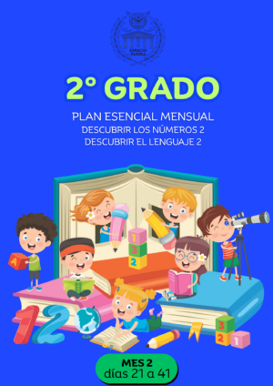 MES 2 Segundo grado. Plan Esencial mensual impreso — Clases 21 a 41 + Autoevaluación 1