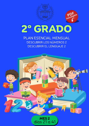 MES 2 Segundo grado. Plan Esencial mensual digital — Clases 21 a 41 + Autoevaluación 1