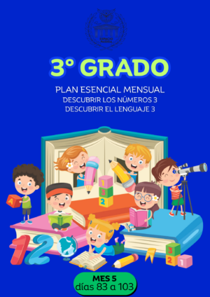 MES 5 Tercer grado. Plan Esencial mensual impreso — Clases 83 a 103 + Autoevaluación 3